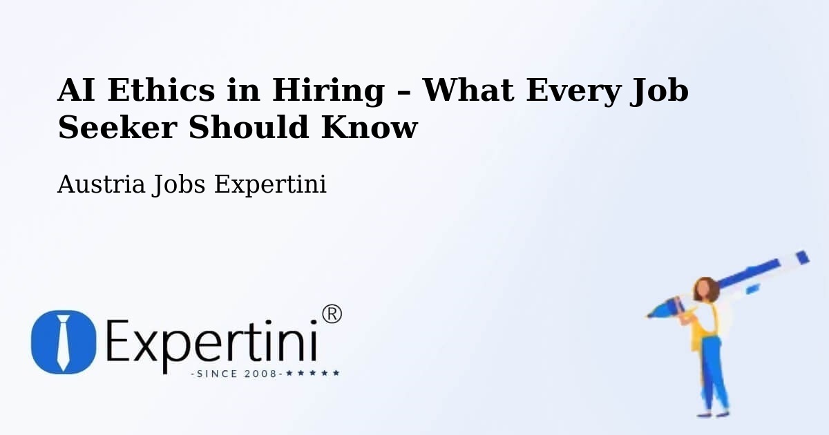 AI Ethics in Recruitment & Hiring – Going - Going, Austria Jobs Expertini