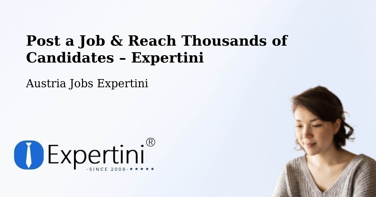 Post a Job in Going – Hire the Right Talent - Going, Austria Jobs Expertini