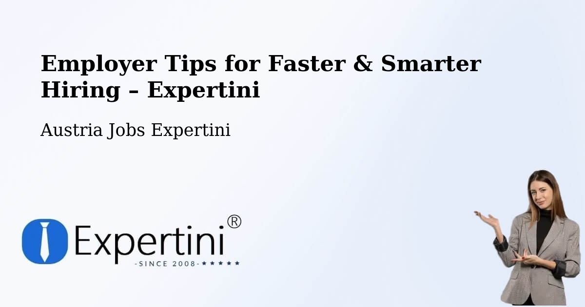 Employer Tips for Hiring & Recruitment – Going - Going, Austria Jobs Expertini