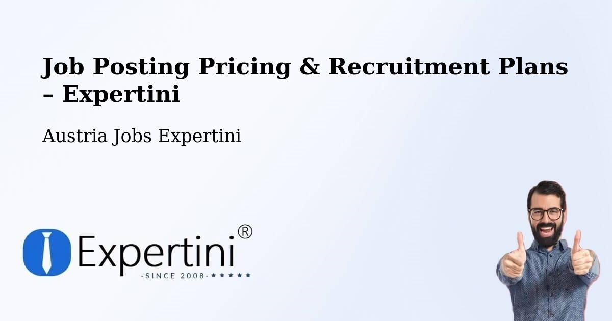 Job Posting Pricing & Recruitment Plans – Going - Going, Austria Jobs Expertini